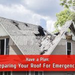 Roofing Emergency Preparedness