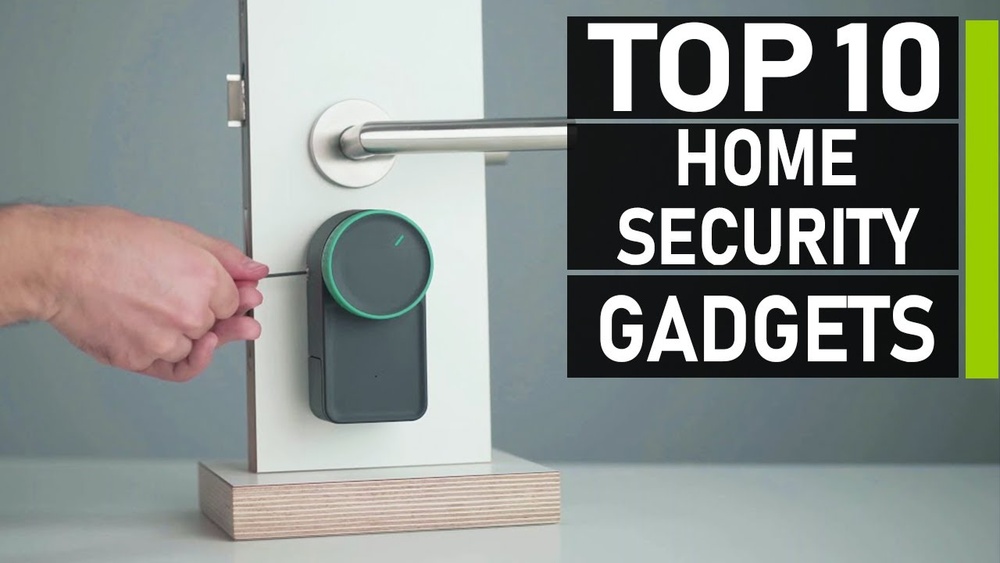 Top 10 Home Security Gadgets