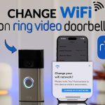 How Do You Change Ring Video Doorbell Wifi Network